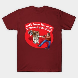 Fun till it Hurts T-Shirt